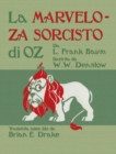 La Marveloza Sorcisto di Oz : The Wonderful Wizard of Oz in Ido - Book