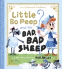 Little Bo Peep and Her Bad, Bad Sheep : A Mother Goose Hullabaloo - Book