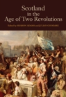 Scotland in the Age of Two Revolutions - eBook