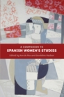 A Companion to Spanish Women's Studies - eBook
