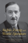 Stefan Zweig and World Literature : Twenty-First-Century Perspectives - eBook