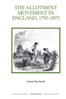 The Allotment Movement in England, 1793-1873 - eBook