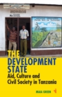 The Development State : Aid, Culture and Civil Society in Tanzania - eBook