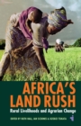 Africa's Land Rush : Rural Livelihoods and Agrarian Change - eBook