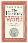 The History of the World : From the Earliest Times to the Present Day - Book