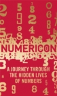 Numericon : A Journey through the Hidden Lives of Numbers - Book