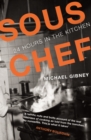 Sous Chef : 24 Hours in the Kitchen - Book
