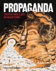Propaganda : Truth and Lies in Wartime - Book