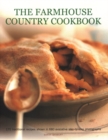The Farmhouse Country Cookbook : 170 traditional recipes shown in 680 evocative step-by-step photographs - Book