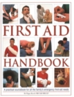 First Aid Handbook : A practical sourcebook for all the family's emergency first-aid needs - Book