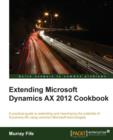 Extending Microsoft Dynamics AX 2012 Cookbook - Book