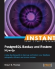 Instant PostgreSQL Backup and Restore How-to - Book