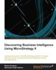 Discovering Business Intelligence Using MicroStrategy 9 - Book