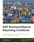 SAP BusinessObjects Reporting Cookbook - Book