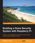 Building a Home Security System with Raspberry Pi - Book