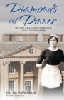 Diamonds At Dinner : My Life as a Lady's Maid in a 1930s Stately Home. - Book