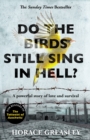 Do the Birds Still Sing in Hell? : A powerful true story of love and survival - eBook