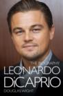 Leonardo DiCaprio - The Biography - Book