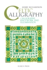 Celtic Calligraphy : Calligraphy, Knotwork and Illumination - Book