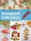 Stumpwork Embroidery : Techniques, Projects and Pure Inspiration - Book