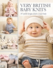 Very British Baby Knits : 30 Stylish Designs Fit for a Royal Baby - Book