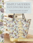 Simply Modern Patchwork Bags : 10 Bags for Every Occasion - Book
