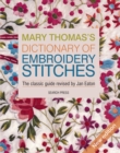 Mary Thomas’s Dictionary of Embroidery Stitches - Book