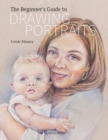 The Beginner’s Guide to Drawing Portraits - Book