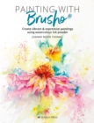 Painting with Brusho : Create Vibrant & Expressive Paintings Using Watercolour Ink Powder - Book