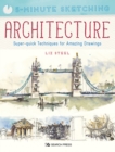 5-Minute Sketching: Architecture : Super-Quick Techniques for Amazing Drawings - Book