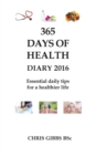 365 Days of Health - Diary 2016 - Book
