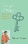 Lifestyle of Prayer : Volume One: Prayer Is a Master Key - Book