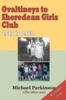Ovaltineys to Sheredean Girls Club 1941-1960 - Book
