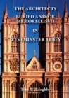 The Architects Buried or Memorialised in Westminster Abbey - Book