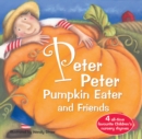 Peter Peter Pumpkin Eater and Friends - Book