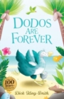 Dick King-Smith: Dodos Are Forever - Book