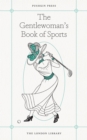 The Gentlewoman's Book of Sports - eBook