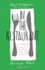In the Restaurant : From Michelin stars to fast food; what eating out tells us about who we are - Book