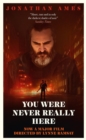 You Were Never Really Here (Film Tie-in) - Book
