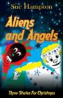 Aliens and Angels : Three Stories for Christmas - Book
