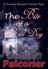 The Bite of a Mad Dog - eBook