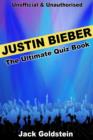 Justin Bieber - The Ultimate Quiz Book - eBook