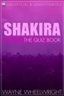 Shakira - The Quiz Book - eBook