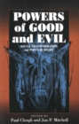 Powers of Good and Evil : Social Transformation and Popular Belief - eBook
