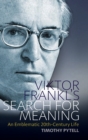Viktor Frankl's Search for Meaning : An Emblematic 20th-Century Life - Book