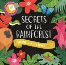 Shine a Light: Secrets of the Rainforest : A shine-a-light book - Book
