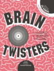 Brain Twisters : The Science of Thinking and Feeling - Book