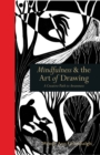 Mindfulness & the Art of Drawing : A Creative Path to Awareness - eBook