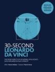 30-Second Leonardo da Vinci : His 50 greatest ideas and inventions, each explained in half a minute - Book