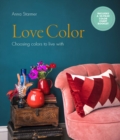 Love Color : Choosing colors to live with - eBook